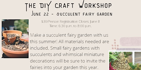 DIY Craft Workshop: Succulent Fairy Garden tickets