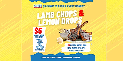 North Bar & Grille Presents: Lamb Chops and Lemon Drops
