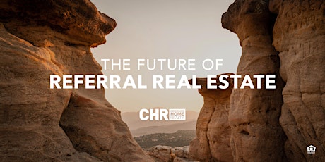 The Future of Referral Real Estate tickets