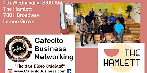 Cafecito Business Networking, Lemon Grove 4th Wednesday Aug