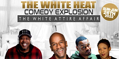 The White Heat Comedy Explosion