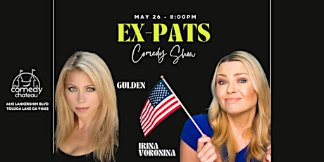 Gulden and Irina Voronina present: EXPATS Comedy Hour at the Comedy Chateau tickets