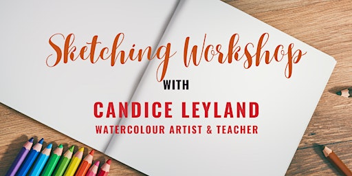 Sketching Workshop with Candice Leyland