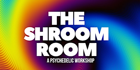 The Shroom Room tickets