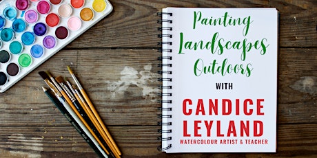 Painting Landscapes Outdoors with Candice Leyland tickets