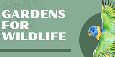 Gardens for Wildlife tickets