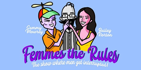 Femmes The Rules: Comedy Show @The Airliner tickets