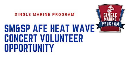 SM&SP AFE Heatwave Concert Volunteer Opportunity tickets