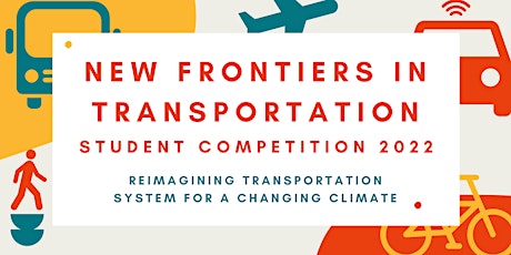 New Frontiers in Transportation Student Competition Information Session tickets