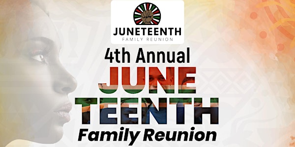 4th Annual Juneteenth Family Reunion