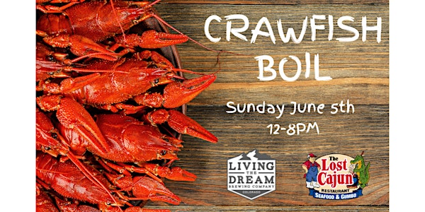 Crawfish Boil & Craft Beer @ Living the Dream Brewery