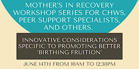 INNOVATIVE CONSIDERATIONS SPECIFIC TO PROMOTING BETTER ‘BIRTHING FRUITION’ tickets