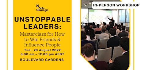 Unstoppable Leaders: Masterclass for How to Win Friends & Influence People tickets