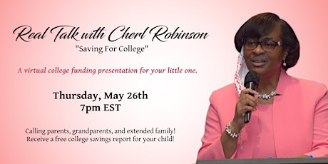 Real Talk with Cherl Robinson - Saving For College tickets