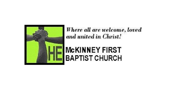 The McKinney First Baptist  Church  Sunday Morning Worship