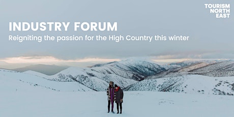 TNE Forum - ‘Reigniting the passion for the High Country this winter' tickets