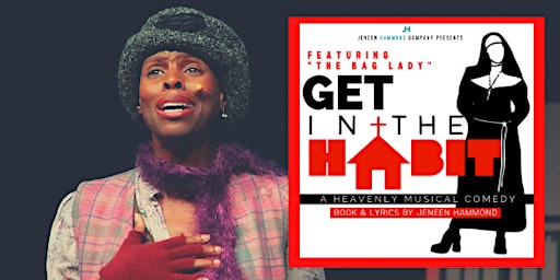 Get in the Habit Musical, Featuring "The Bag Lady"