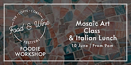 Mosaic Art Class & Italian Lunch tickets