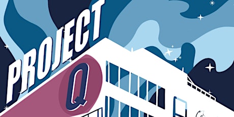 Project Q tickets