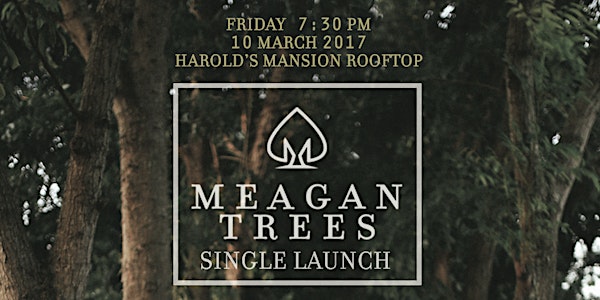 MEAGAN TREES Single Launch