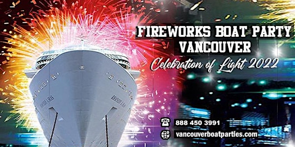Fireworks Boat Party Vancouver |  Celebration of Light 2022