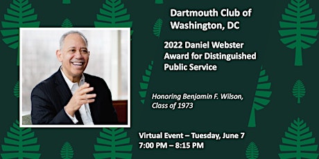 2022 Virtual Daniel Webster Award Ceremony Honoring Benjamin F. Wilson '73 tickets