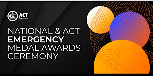 National Emergency and ACT Emergency Service Medal Presentation