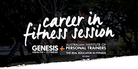 Join AIPT & Genesis Berwick for a Career in Fitness Session tickets