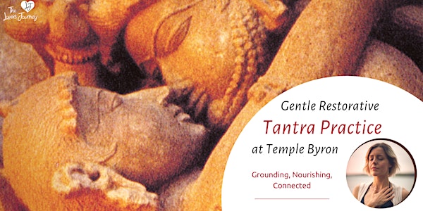 Gentle Restorative Tantra Practice