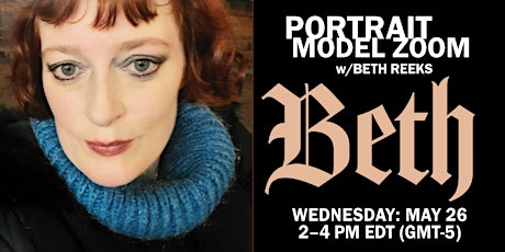 Portrait Model ZOOM with BETH REEKS tickets