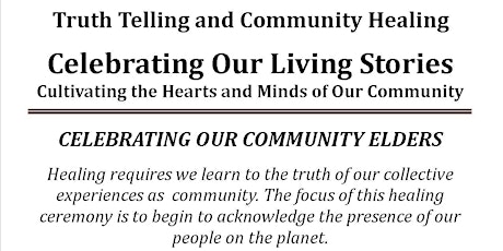 Truth Telling and Community Healing: Celebrating Our Community Elders primary image