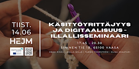 Käsityöyrittäjyys ja digitaalisuus -illallisseminaari 14.6.2022 HEJM:ssa billets