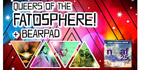 Queers of the FATOSPHERE + BEARPAD tickets
