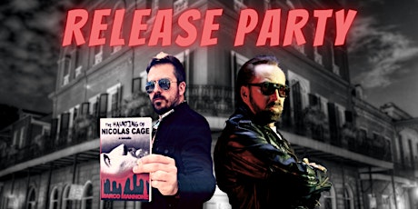 The Haunting of Nicolas Cage Release Party tickets