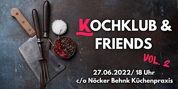 Kochklub & Friends Vol. 2