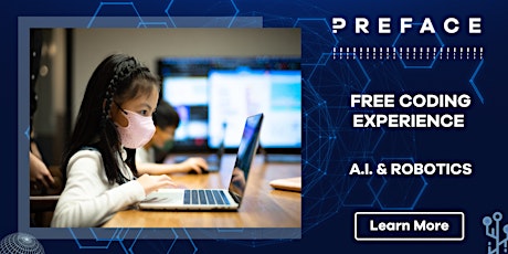 Free Coding Experience for Ages 6-8 | A.I.& Robotics | Preface Campus (CWB) tickets