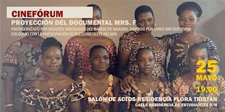 CINEFÓRUM MRS. F, documental protagonizado por mujeres nigerianas entradas
