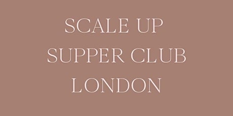 Scale Up Supper Club tickets