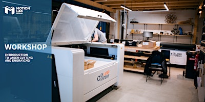 Workshop - Introduction to Laser Cutting and Engraving