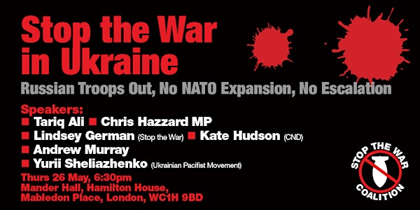 Public Rally: Stop the War in Ukraine - Russian Troops Out - No Escalation