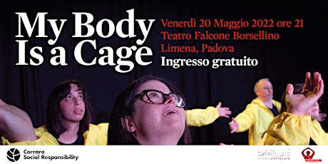 Spettacolo teatrale "My body is a cage" biglietti