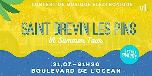 Concert Electro x Saint-Brevin-les-Pins - VL Summer Tour 2022 by HEYME