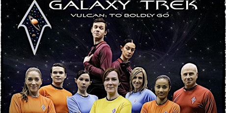 Galaxy Trek Official Premiere of the pilot episode "Vulcan: To Boldly Go" primary image
