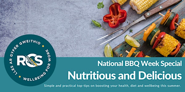 Nutritious and delicious - National BBQ Week special