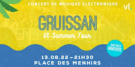 Concert Electro x Gruissan - VL Summer Tour 2022 by HEYME tickets