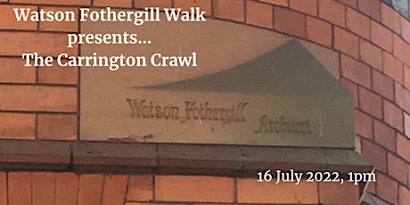 Watson Fothergill Walk - Carrington Crawl tickets