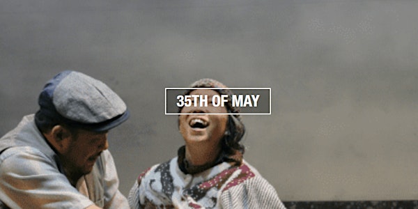Film Screening "35th of May"