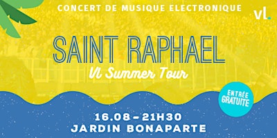 Concert Electro x Saint-Raphaël - VL Summer Tour 2022 by HEYME