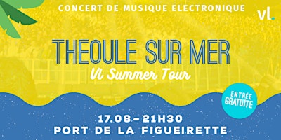Concert Electro x Théoule-sur-Mer - VL Summer Tour 2022 by HEYME