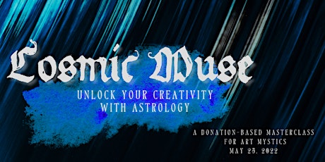 COSMIC MUSE | Unlock your Creativity with Astrology tickets